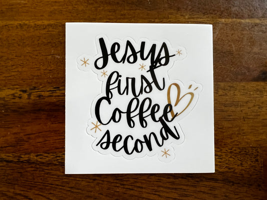 Jesus First, Coffee Second Sticker